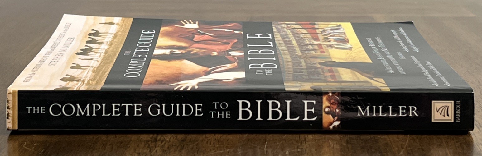 The Complete Guide to the Bible – Paperback By Stephen M. Miller – GOOD