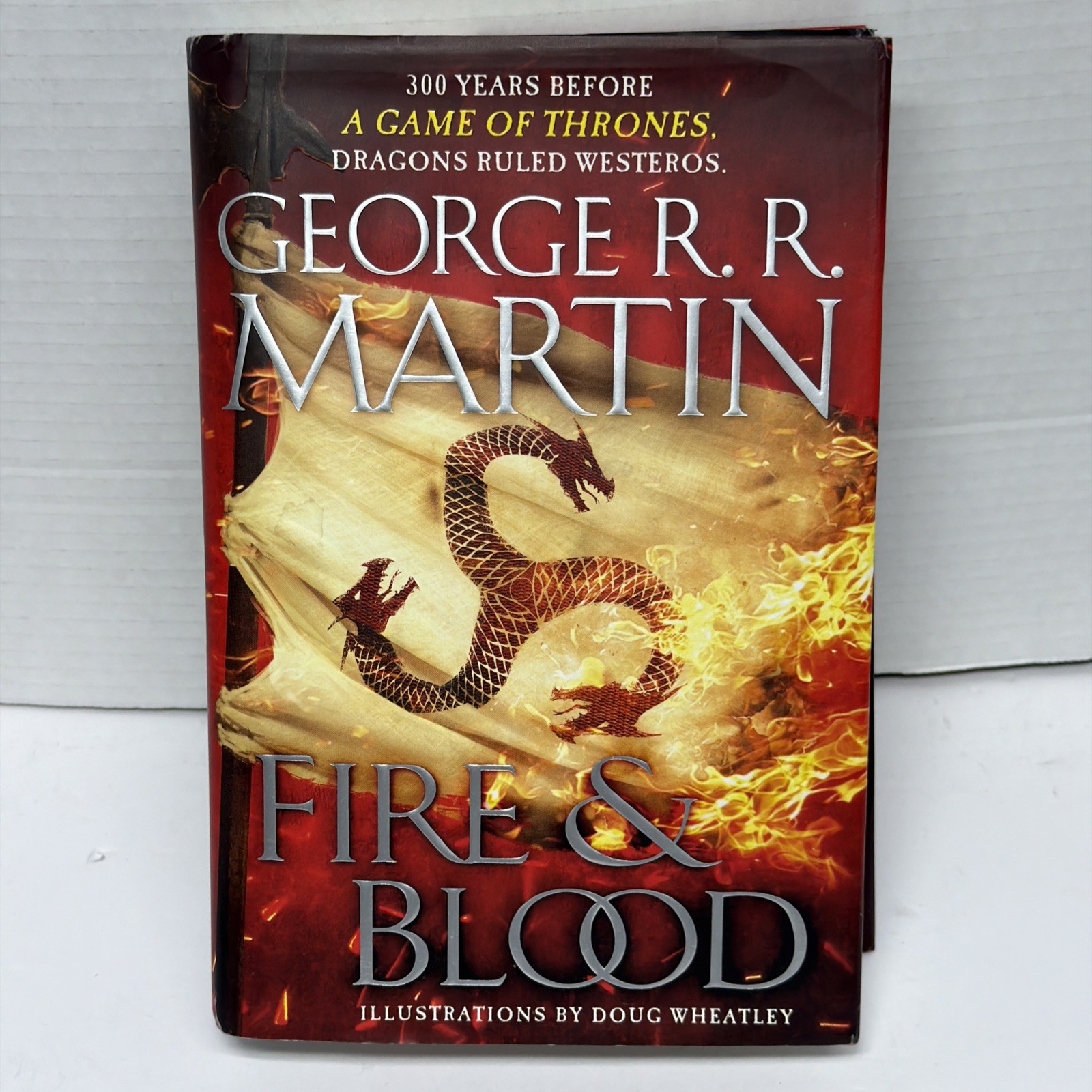 Fire and Blood : 300 Years Before a Game of Thrones by George Martin HC 1st/1st