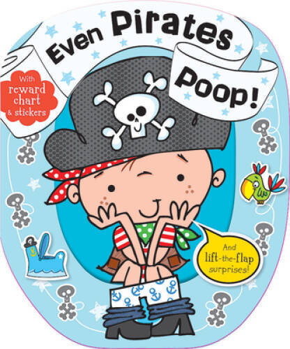 Even Pirates Poop – Board book By Thomas Nelson – GOOD