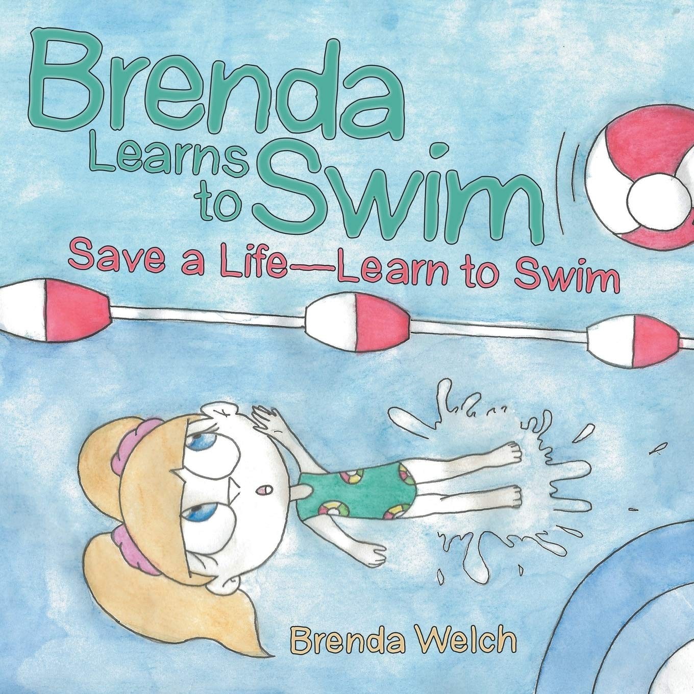 Brenda Learns to Swim: Save a Life—Learn to Swim – Welch, Brenda – Accepta…