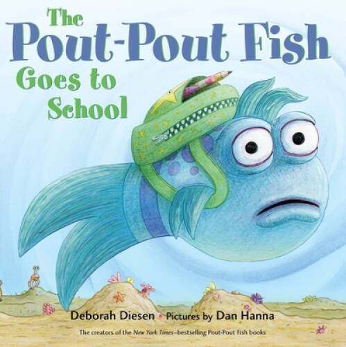 The Pout-Pout Fish Goes to School (A Pout-Pout Fish Adventure) – VERY GOOD