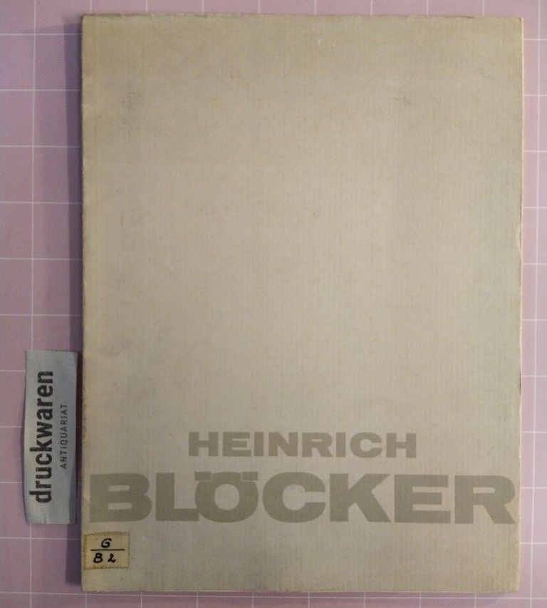 Hundert Jahre besteht am 19. Mai 1968 die Firma Heinrich Blöcker. 1868-1968. Chr