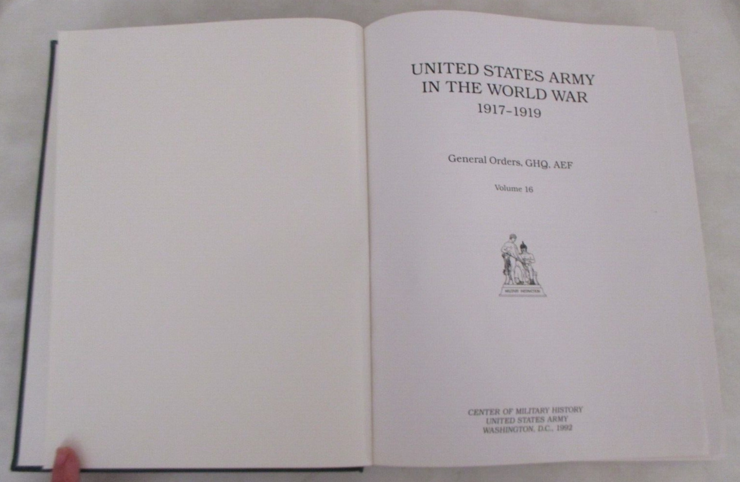 United States Army in the World War 1917-1919: General Orders, Volume 16