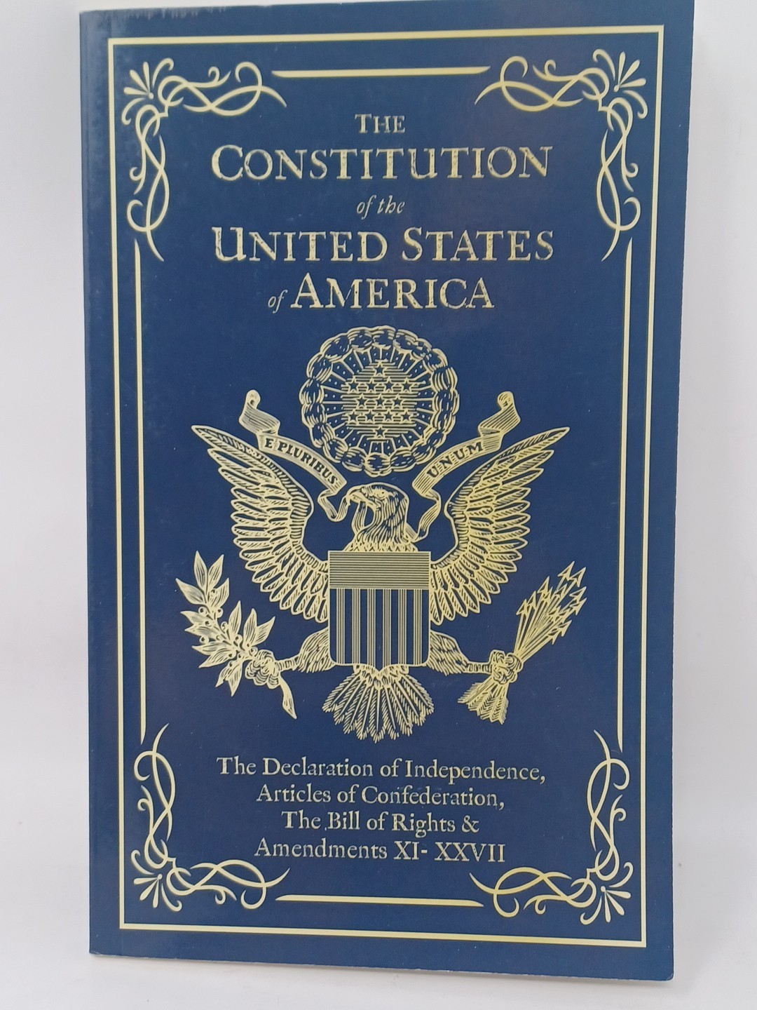 The Constitution of the United States of America The Declaration of Independence