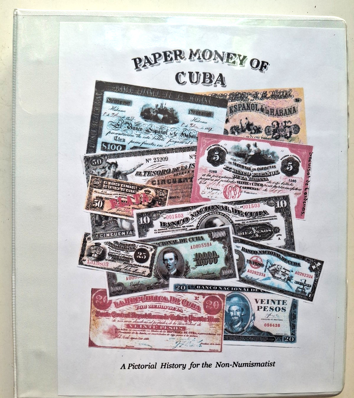 Paper Money of Cuba: A Pictorial History for the Non-Numismatist, 2011