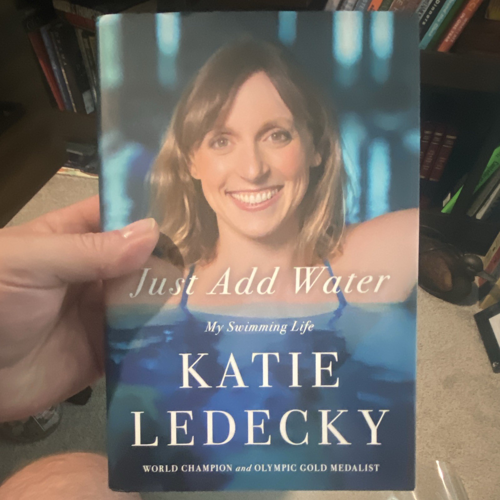 Katie Ledecky Just Add Water: My Swimming Life HC 2024 1st Ed Signed w/DJ