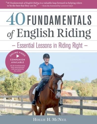 40 Fundamentals of English Riding: Essential Lessons in Riding Right (Boo – GOOD