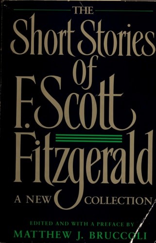 The Short Stories of F. Scott Fitzgerald: A New Collection, F. Scott Fitzgerald,