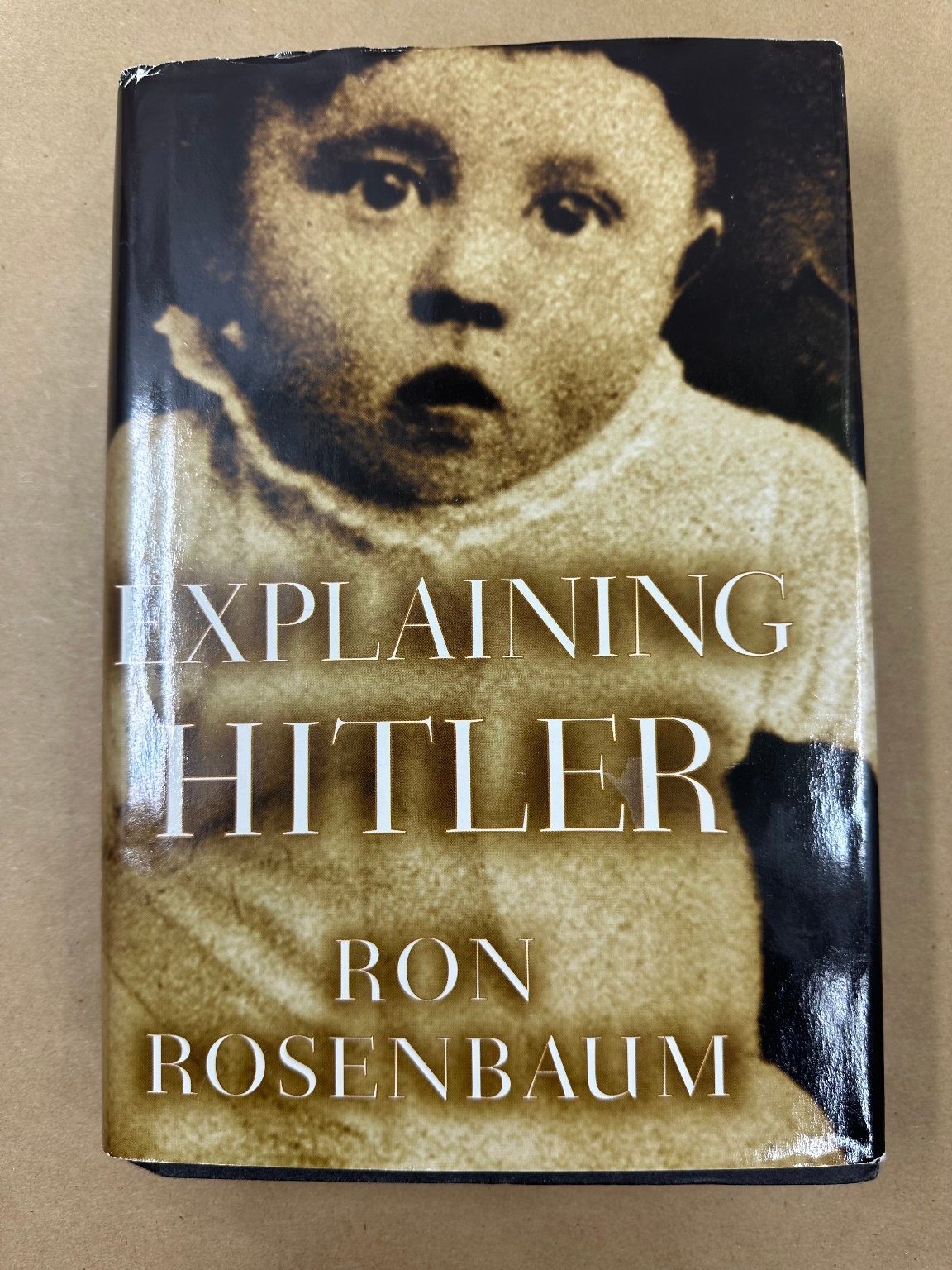 Explaining Hitler Ron Rosenbaum 1998 First Edition Historical Analysis