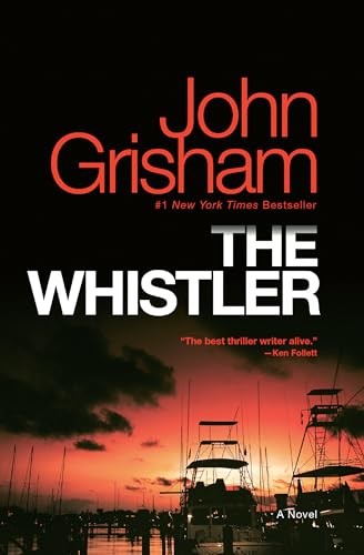 The Whistler A Novel