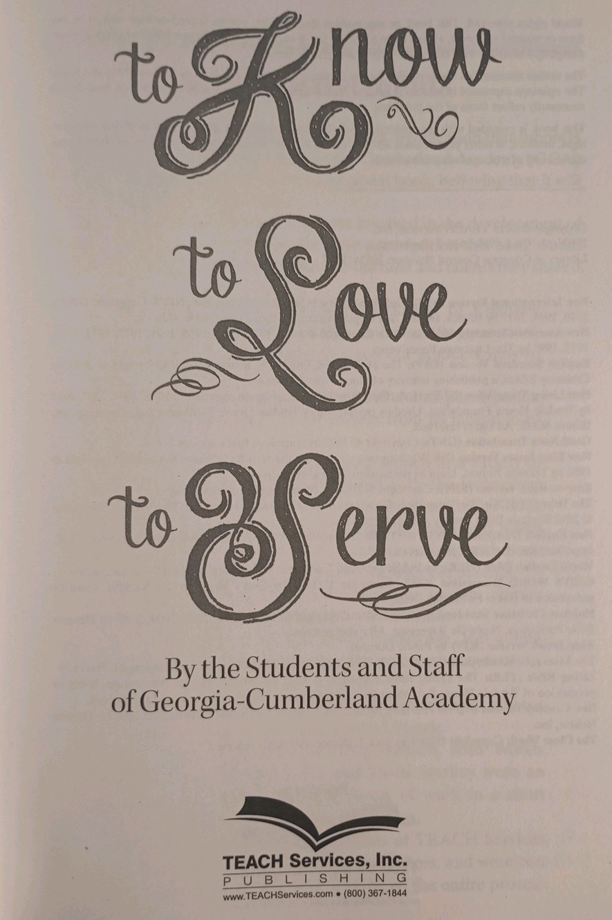 To Know, to Love, to Serve by Georgia-Cumberland Academy (2015, Trade Paperback)
