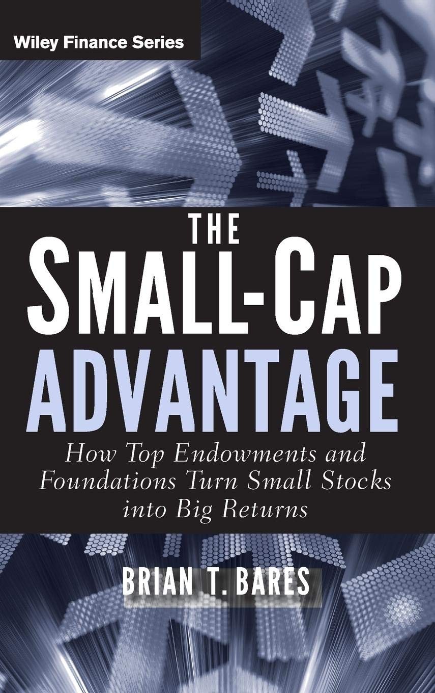 The Small-Cap Advantage: How Top Endowments and Foundations Turn Small Stock…