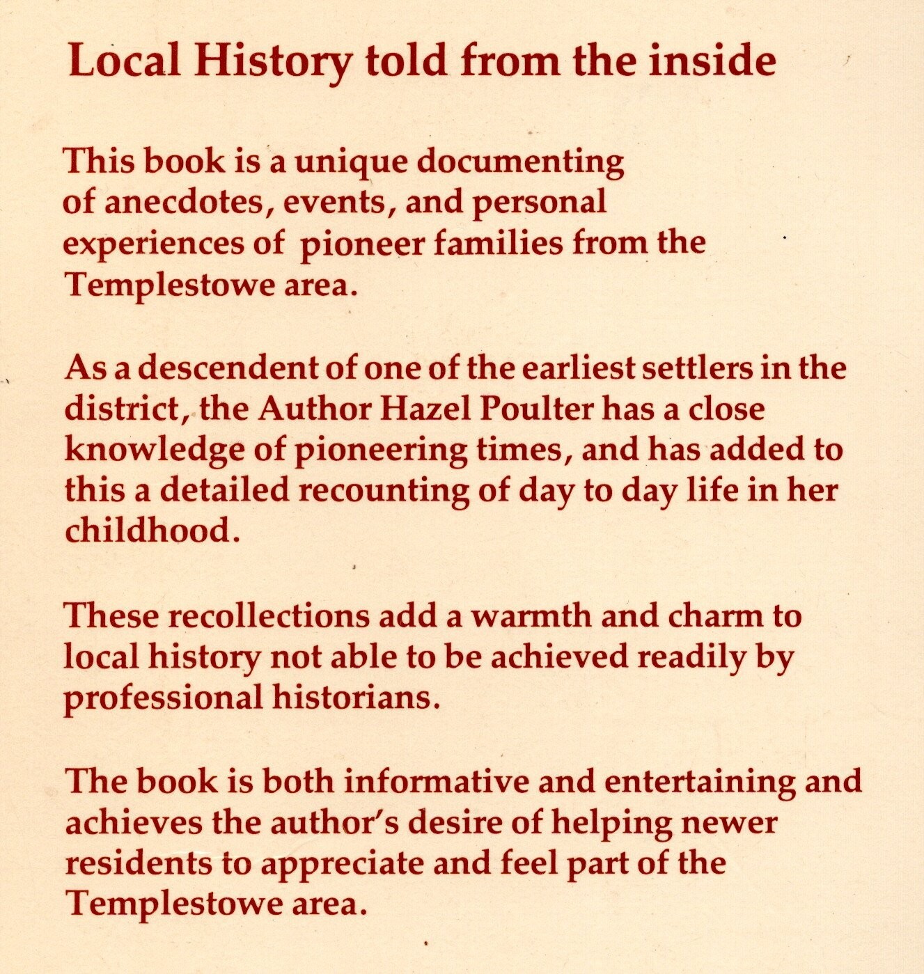 TEMPLESTOWE, Melbourne A FOLK HISTORY Pioneer era on. Hazel Poulter 114 pages.