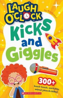 Laugh O’Clock: Kicks and Giggles (Would You Rather #2) by Riddleland