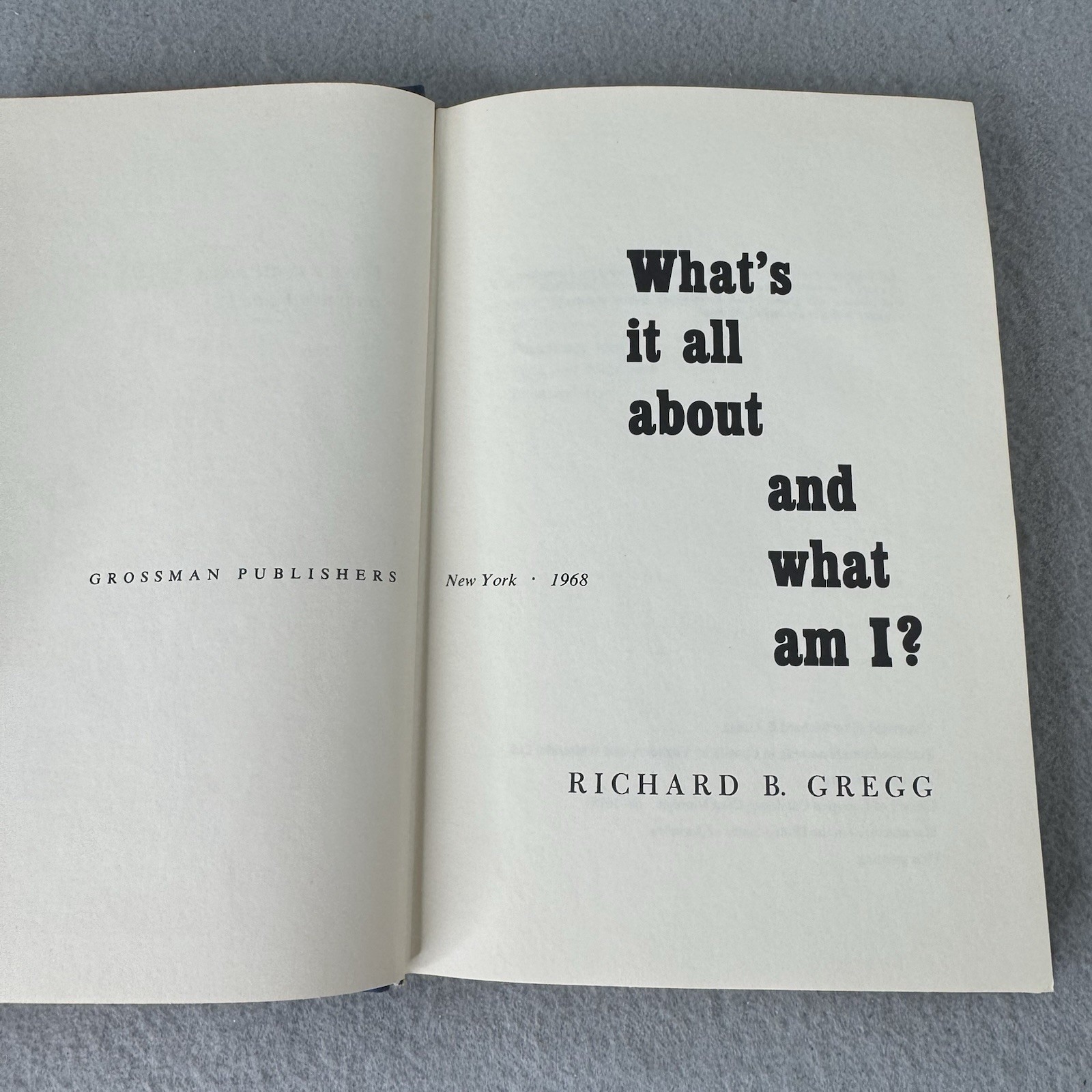 What’s It All About and What Am I? by Richard Bartlett Gregg 1st Ed 1st Print!