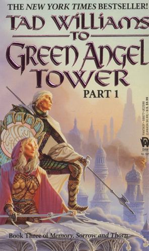 To Green Angel Tower: Part I by Williams, Tad