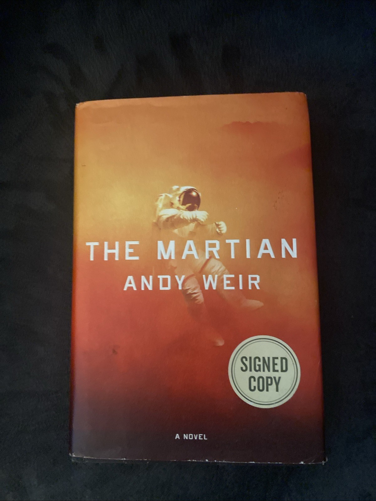 Signed copy of “The Martian” by Andy Weir, 1st edition