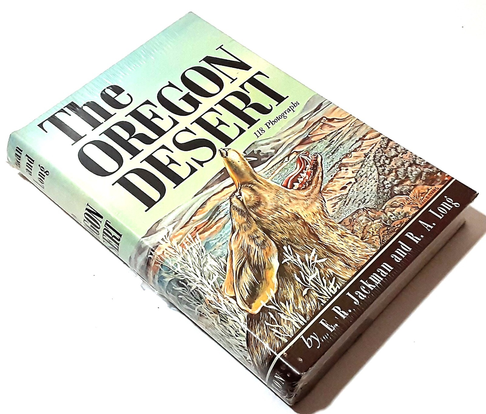 The Oregon Desert by E. R. Jackman and R. A. Long – New Hardcover
