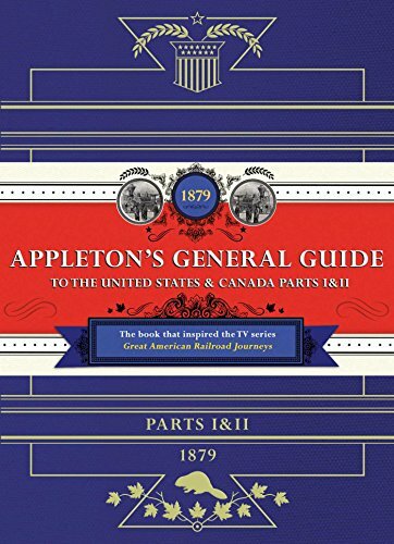 Appleton’s Railway Guide to the USA and Canada By D. Appleton