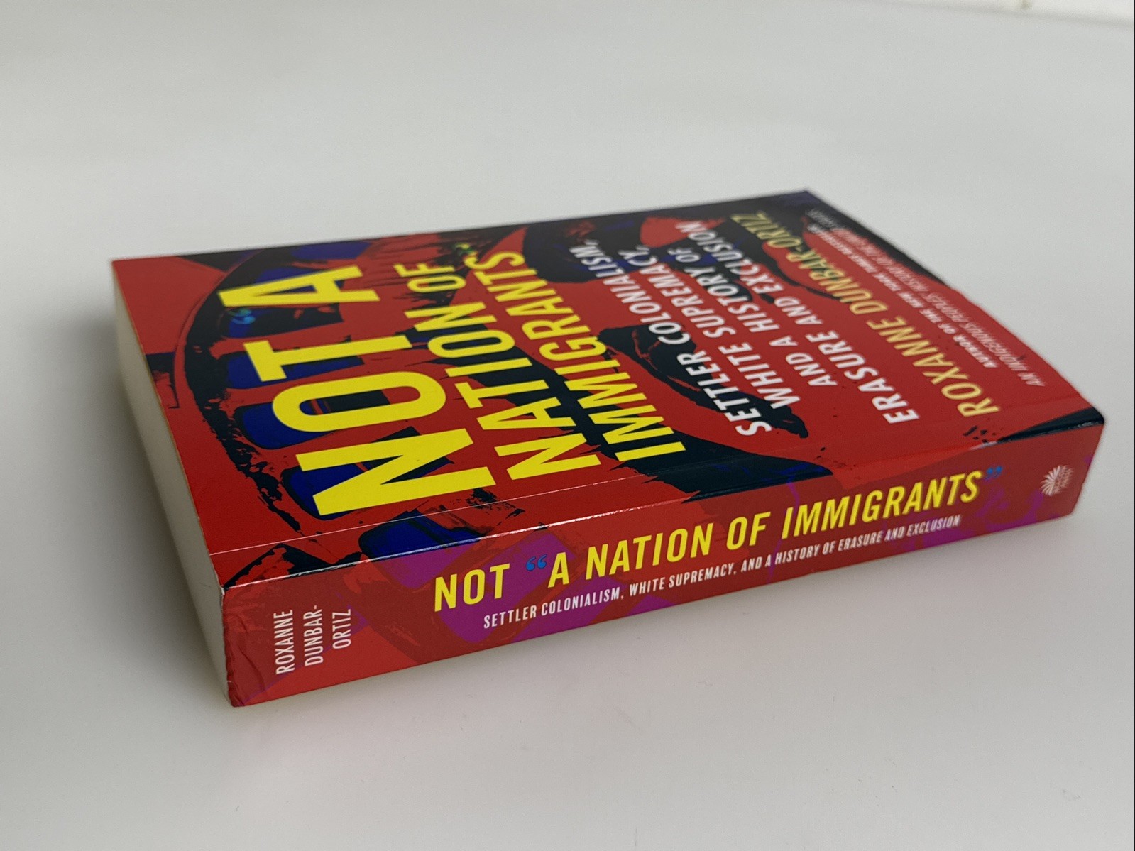 Roxanne Dunbar-Ortiz Not A Nation of Immigrants 2021 PB
