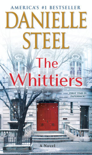 The Whittiers: A Novel – Mass Market Paperback By Steel, Danielle – GOOD