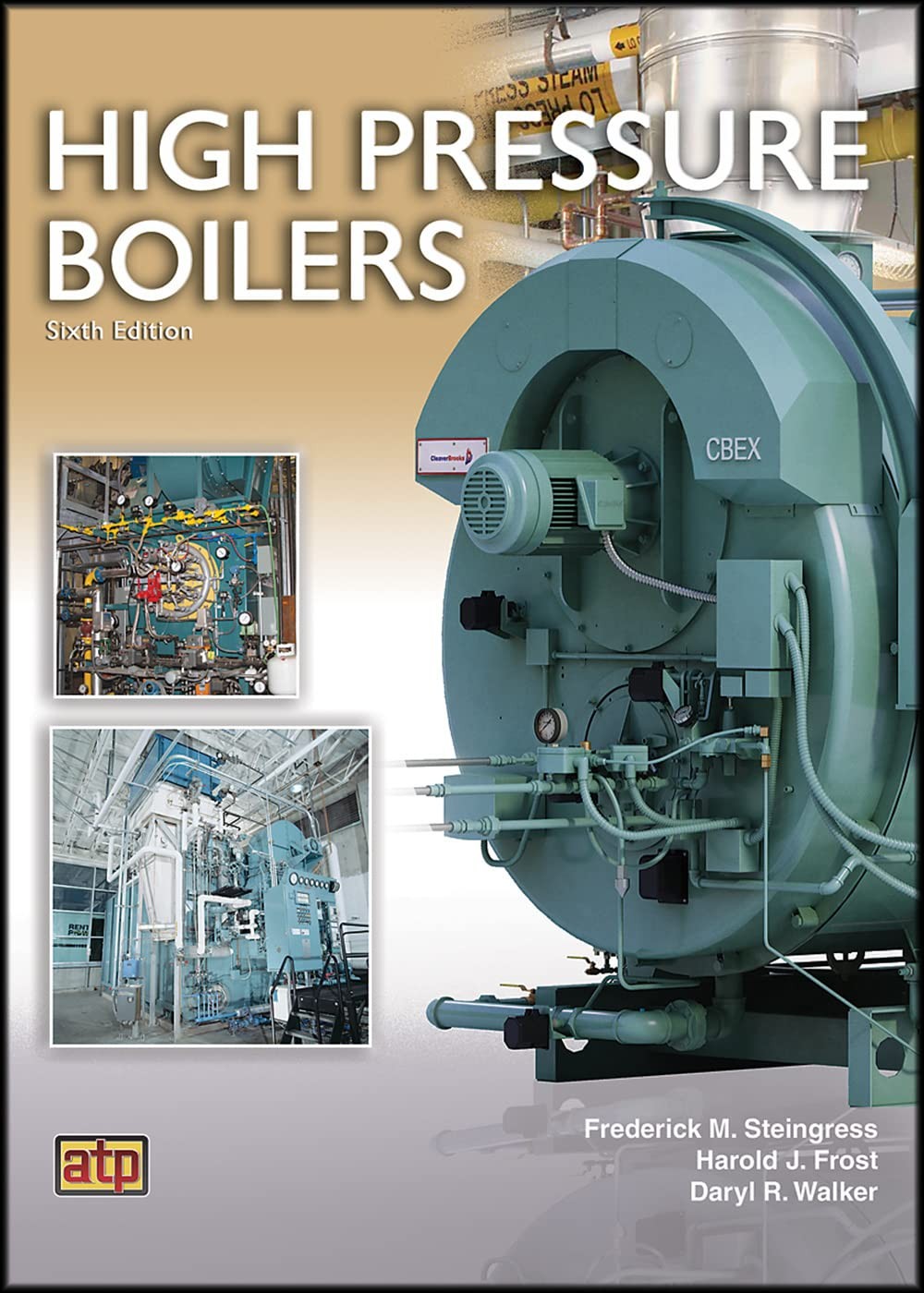 HIGH PRESSURE BOILERS BY Frederick M. Steingress PAPERBACK **ACCEPTABLE**