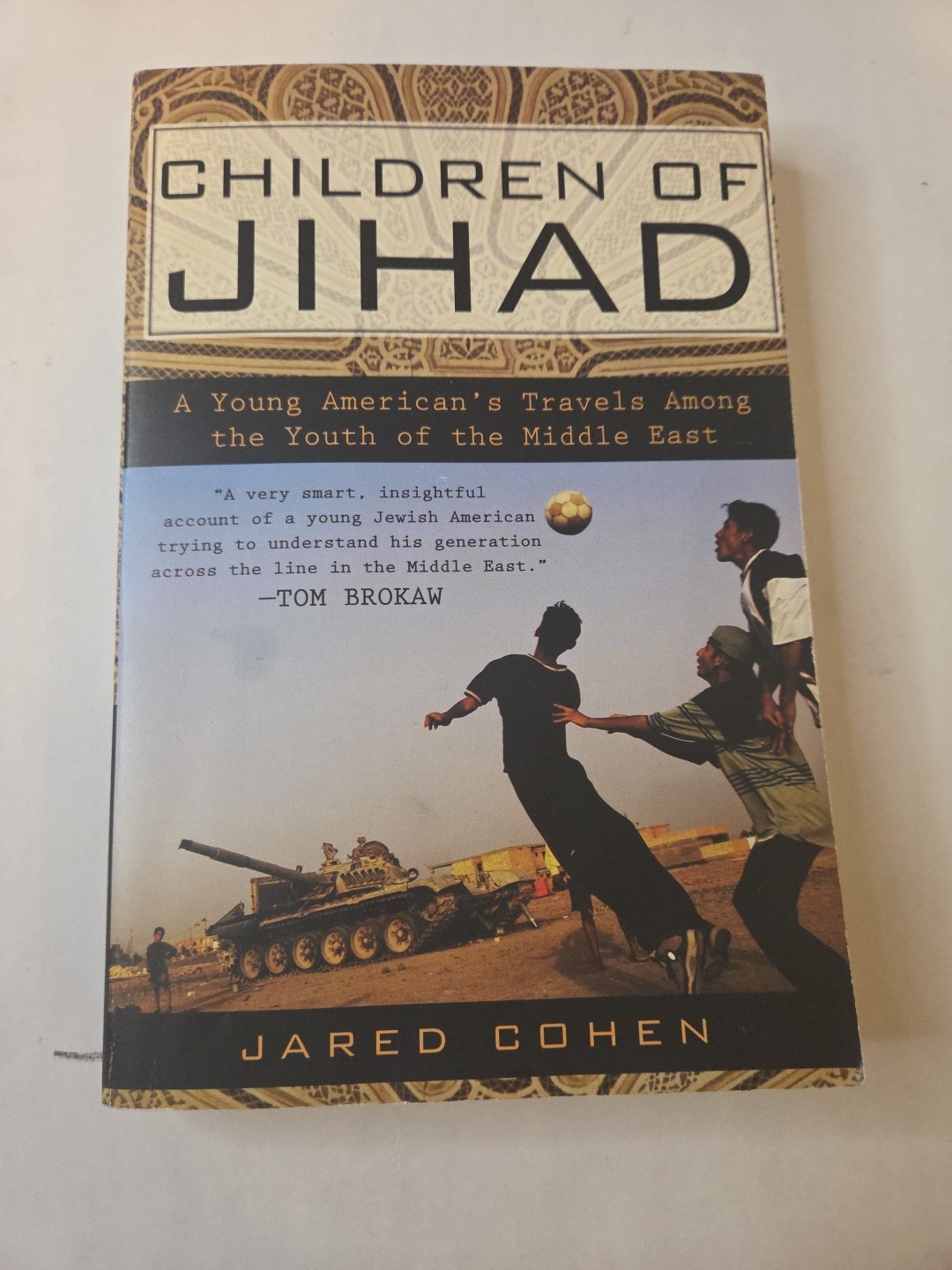 Children of Jihad : A Young American’s Travels among the Youth of the Middle…