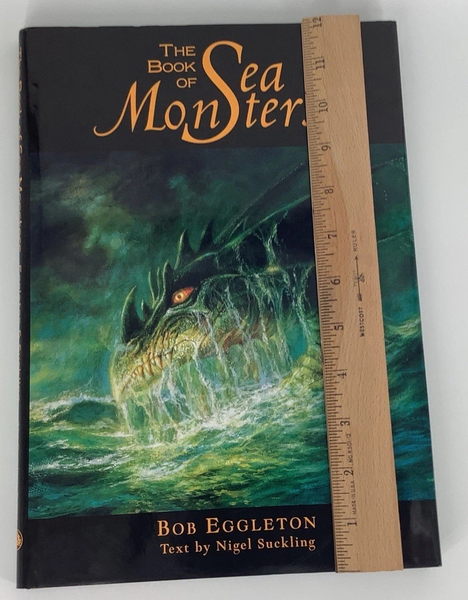 THE BOOK OF SEA MONSTERS By Nigel Suckling & Bob Eggleton 1st Edition Hardcover