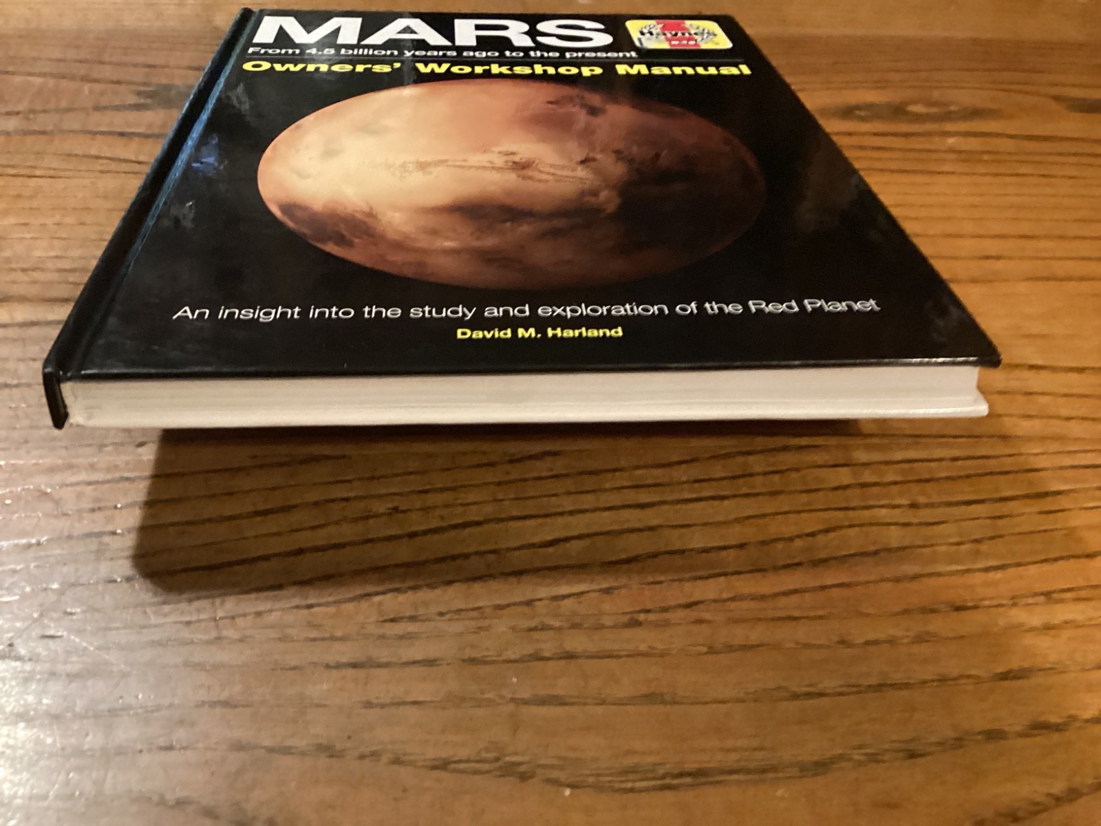 Mars Owners‘ Workshop Manual : From 4.5 Billion Years Ago to the Present, Har…