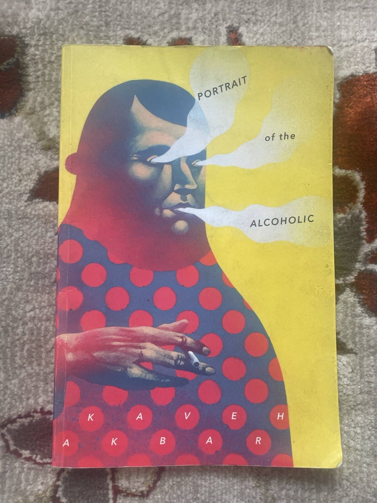 Portrait of the Alcoholic by Kaveh Akbar (2017, Trade Paperback)