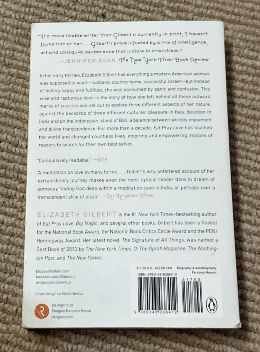Eat Pray Love : One Woman’s Search for Everything by Elizabeth Gilbert PB