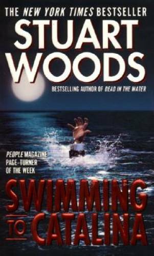 Swimming to Catalina – Mass Market Paperback By Woods, Stuart – GOOD