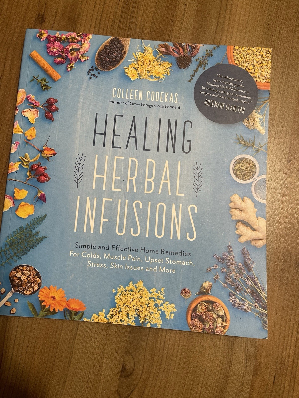 Healing Herbal Infusions by Colleen Codekas