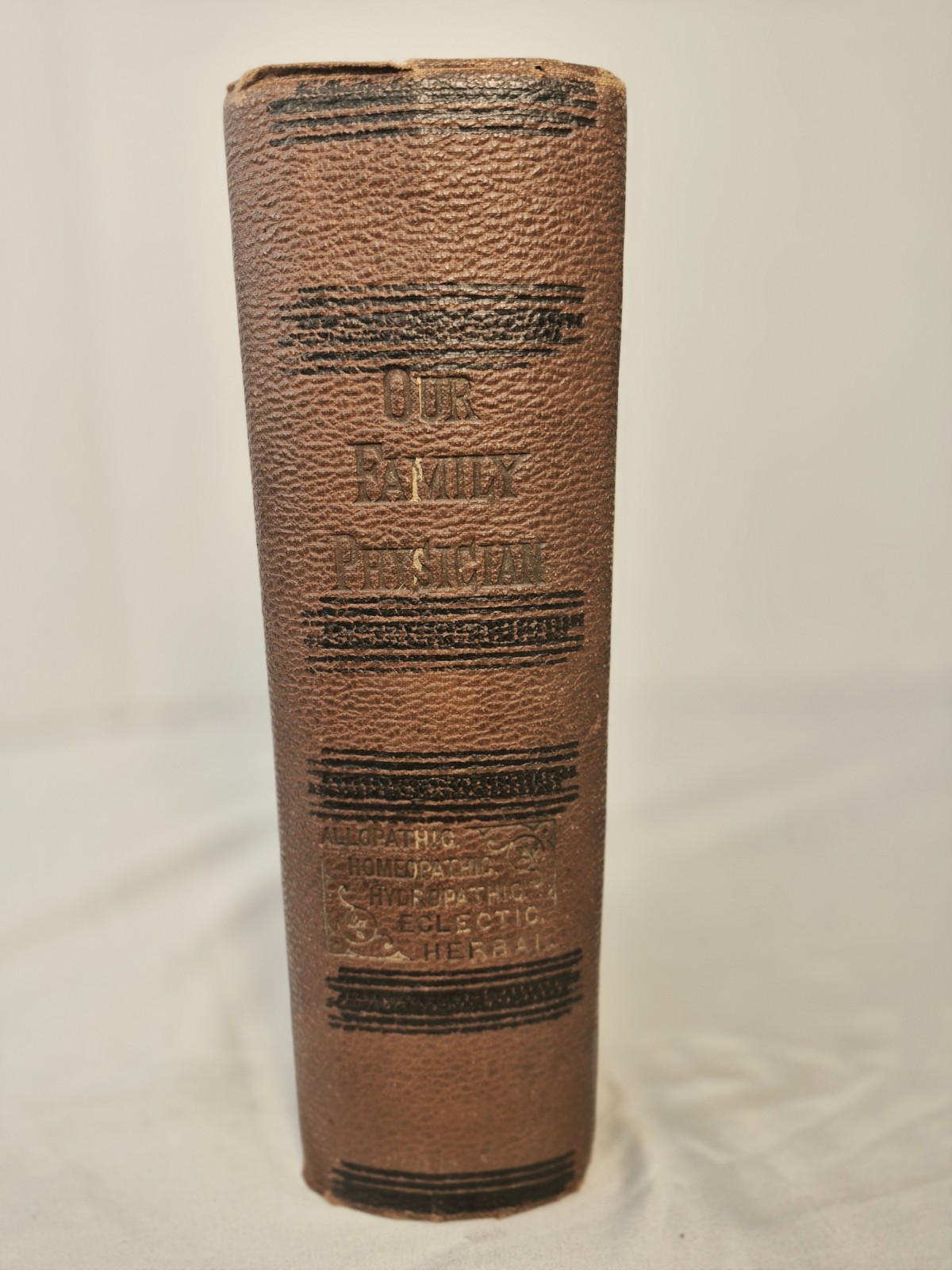 1887 Our Family Physician Book Hard Cover Medical Guide Treatment Of Disease