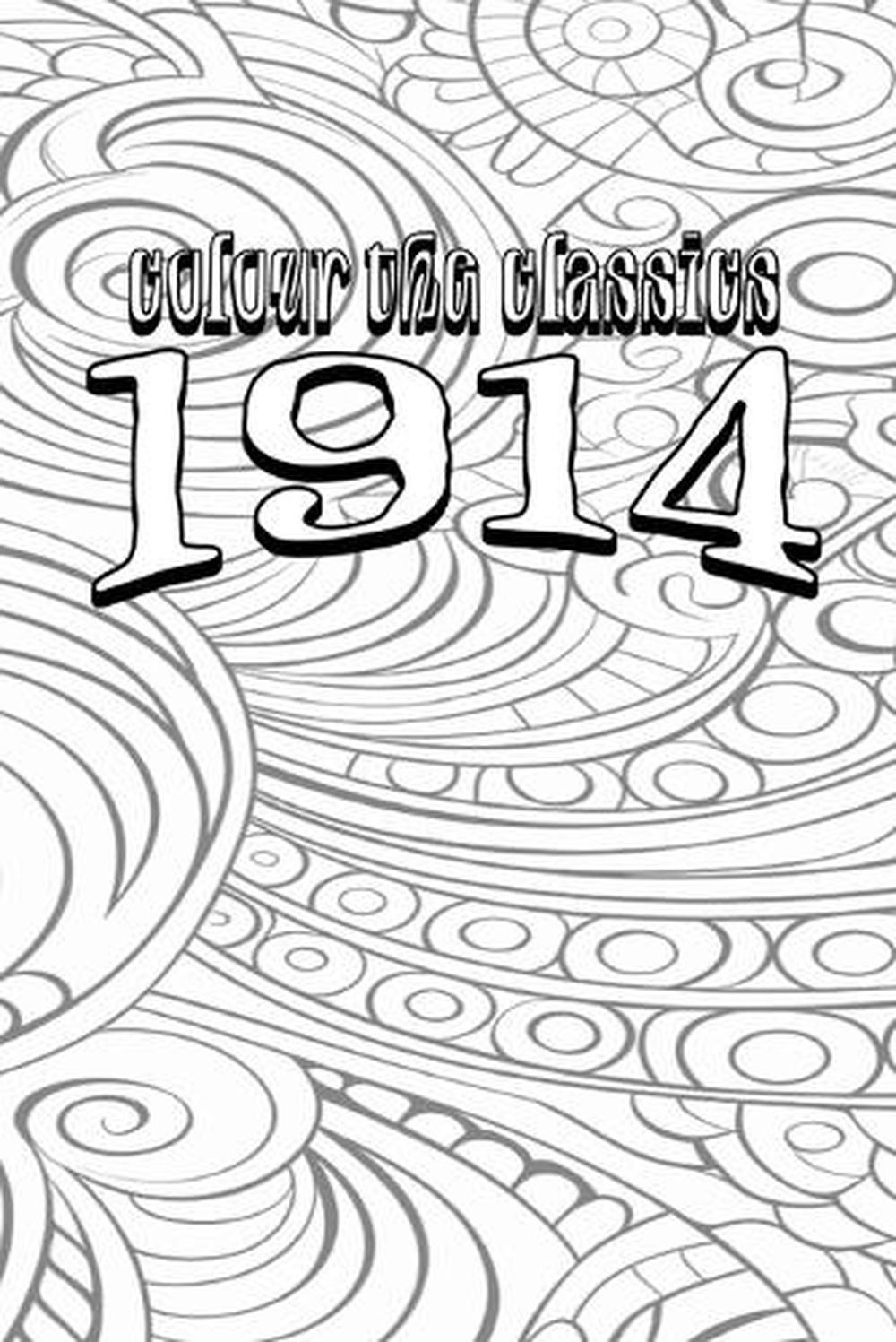 EXCLUSIVE COLORING BOOK Edition of John French’s 1914 by Colour the Classics Pap
