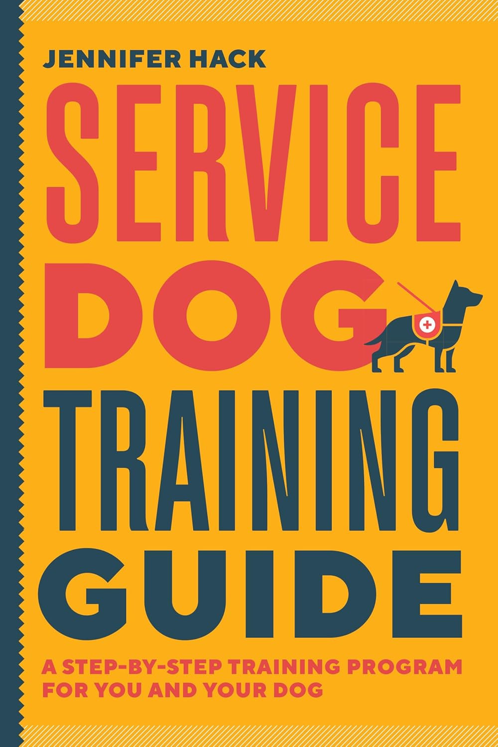Service Dog Training Guide: a Step-By-Step Training Program for You and Your Dog