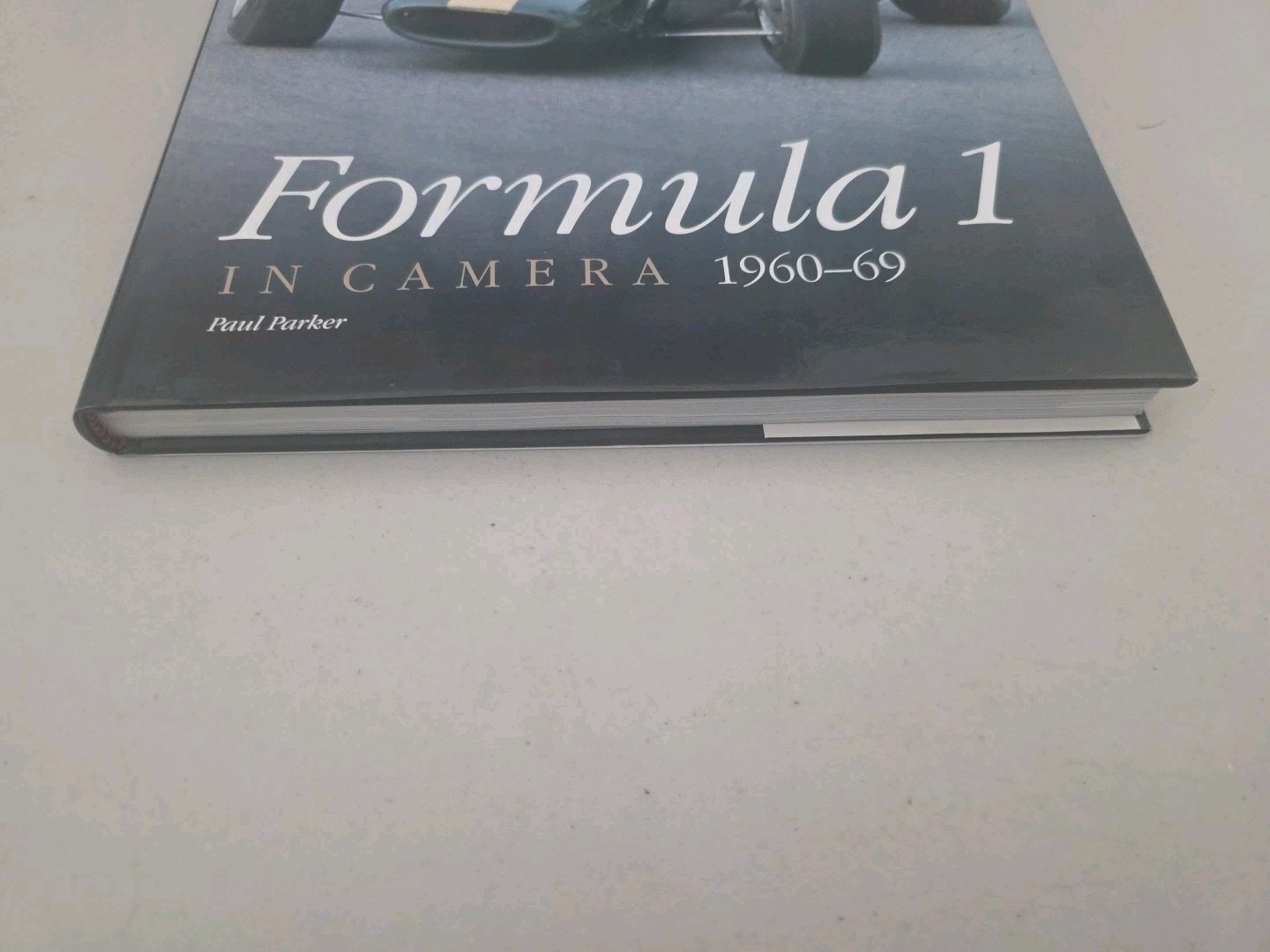 FORMULA 1 IN CAMERA 1960-69 By Paul Parker – Hardcover –Like New–