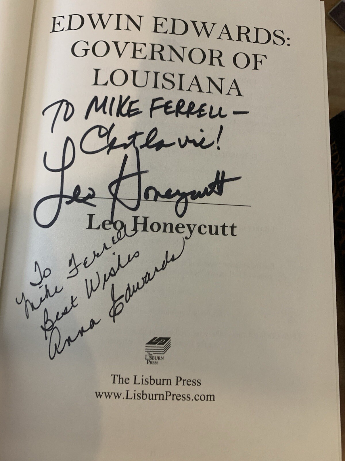 Edwin Edwards, Gov.of Louisiana Signed by Honeycutt & Anna Edwards dtr 1st Ed.