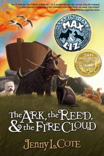 The Ark, the Reed, and the Fire Cloud (The Amazing Tales of Max and – VERY GOOD