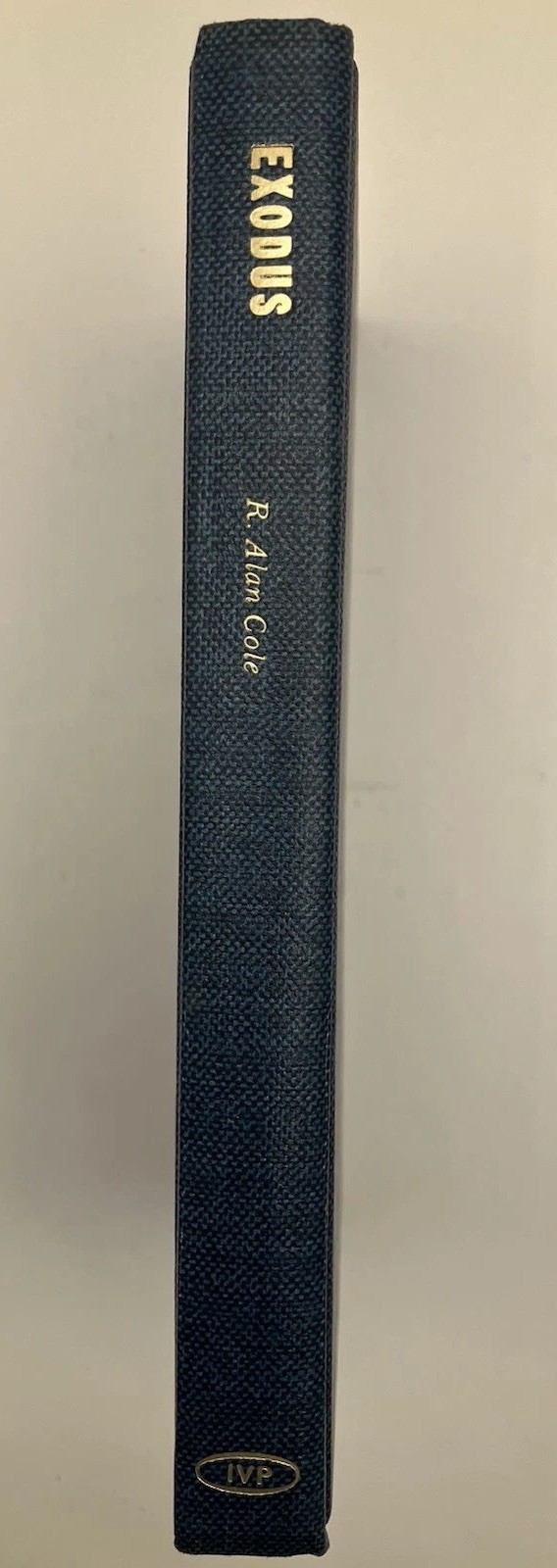 2 Exodus HC 1973 R Alan Cole Tyndale Old Testament Commentary InterVarsity Press