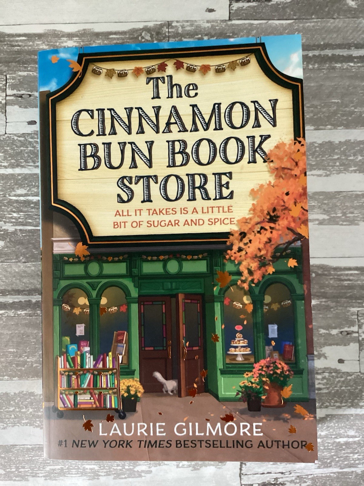 The Cinnamon Bun Book Store By Laurie Gilmore