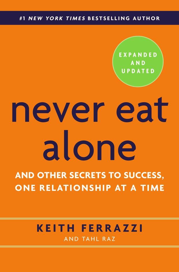 Never Eat Alone ~ Tahl Raz ~ 9780553418767