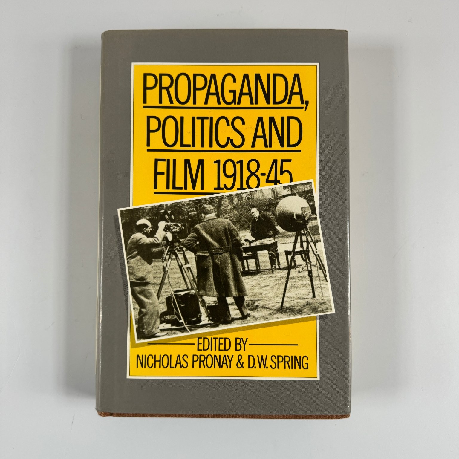 Propaganda Politics and Film 1918-45 Pronay Spring 1982 Hardcover Macmillan ARC