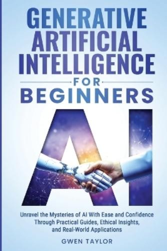 Gwen Taylor Generative Artificial Intelligence for Begin (Paperback) (UK IMPORT)