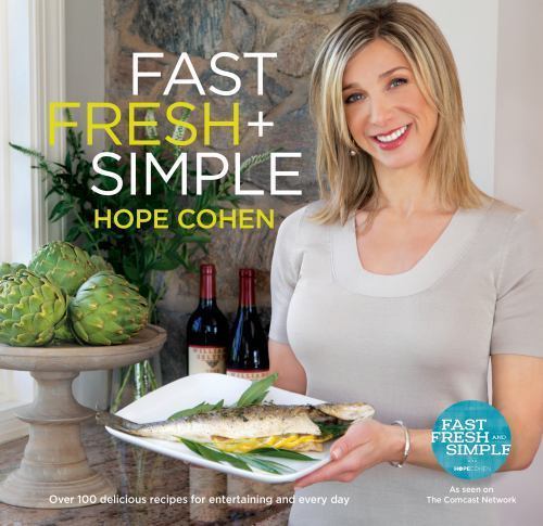 Fast Fresh + Simple: Over 100 Delicious Recip- paperback, 0988614707, Hope Cohen