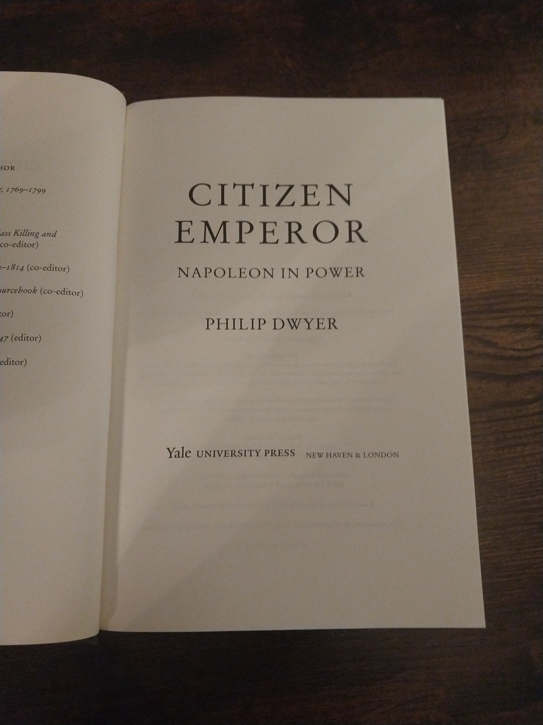 Citizen Emperor Napoleon in Power By Philip Dwyer HBDJ – VERY GOOD – QUICK SHIP