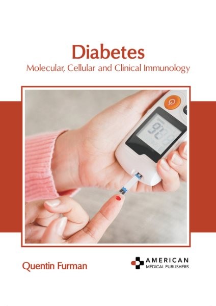 Diabetes : Molecular, Cellular and Clinical Immunology, Hardcover by Furman, …
