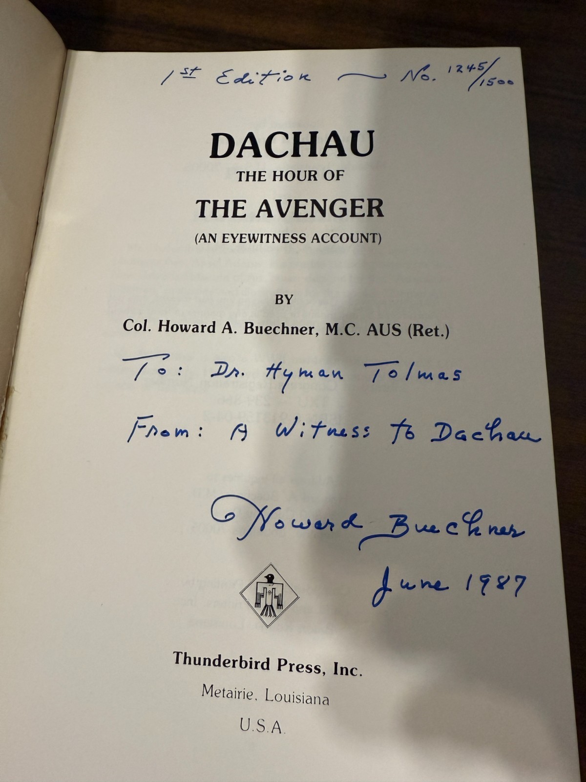 SIGNED DACHAU: THE HOUR OF THE AVENGER By Howard A. Buechner SIGNED