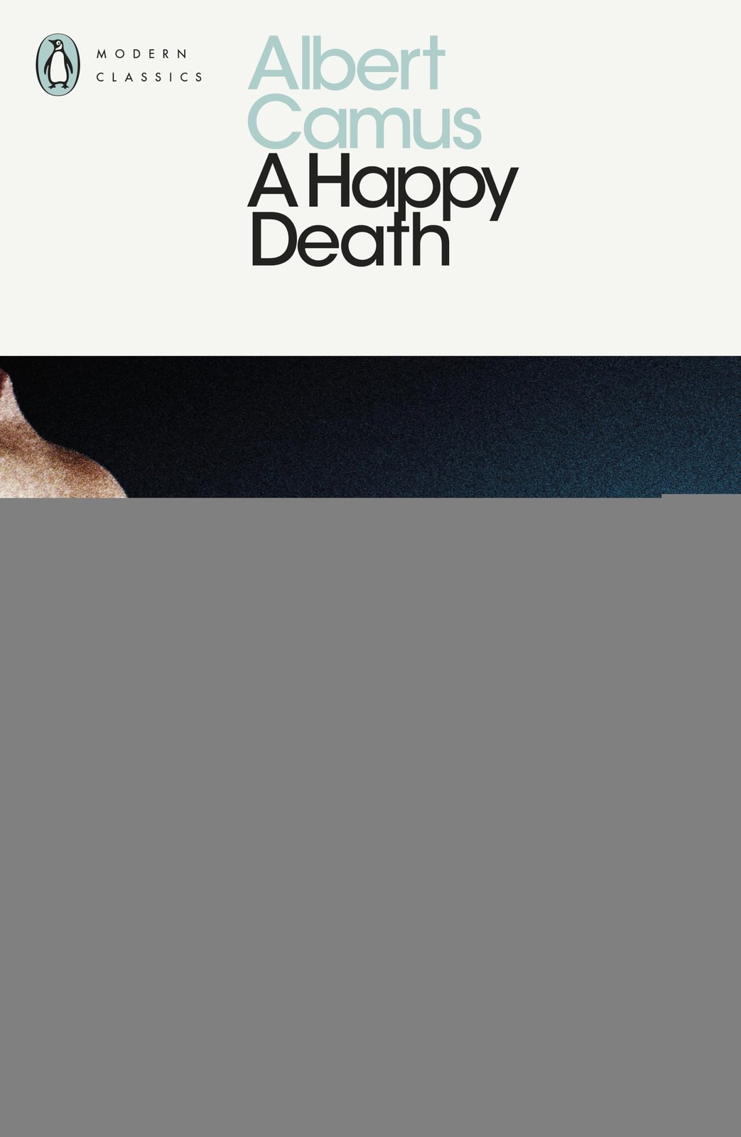 Albert Camus A Happy Death (Penguin Modern Classics) /anglais