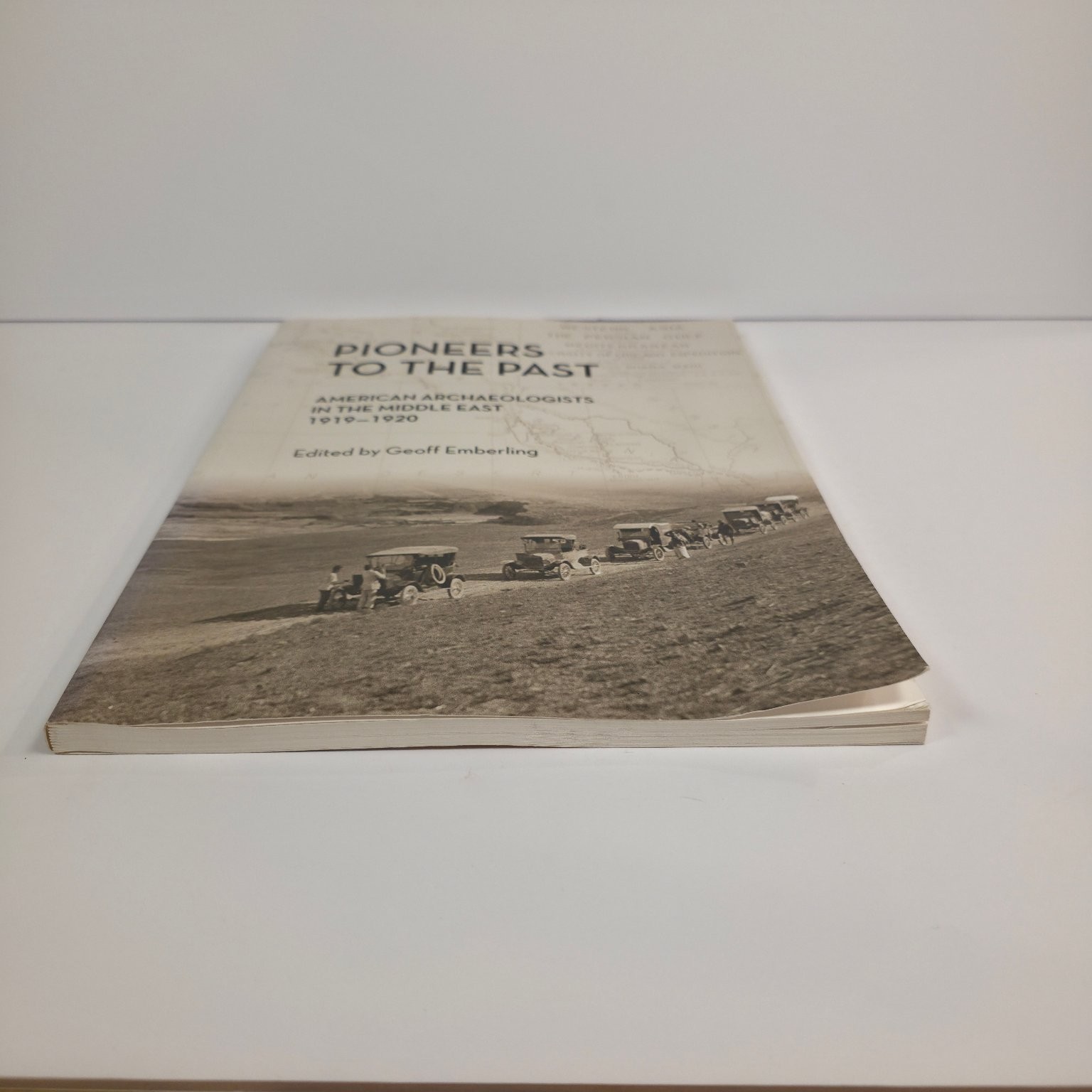 Pioneers to the Past Emberling 2010 Illustrated Archaeology Middle East